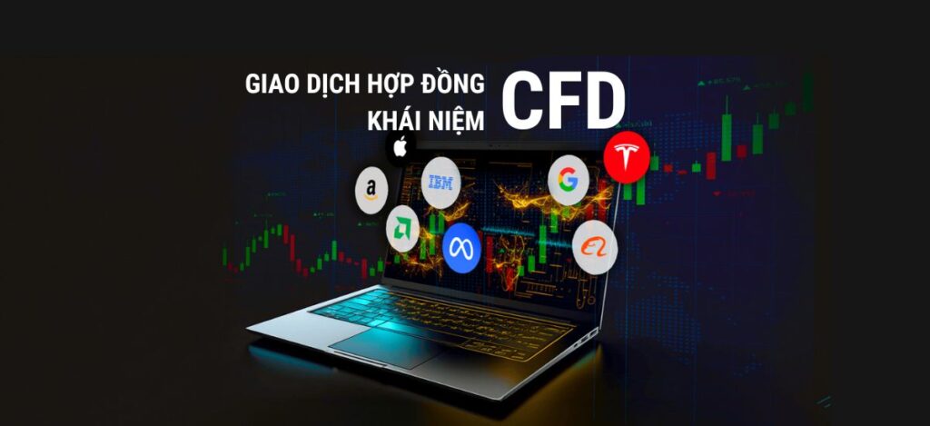 giao dịch hợp đồng Cfd là gì