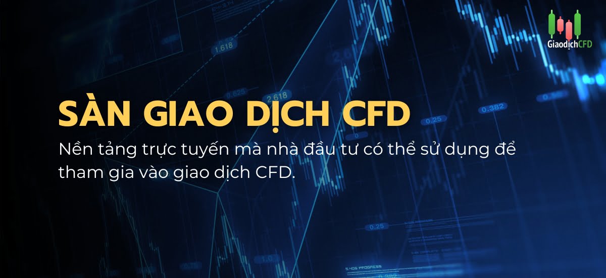 Sàn giao dịch CFD là gì