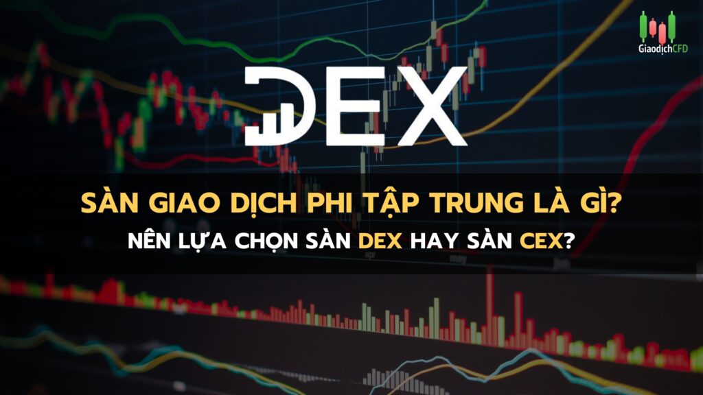 Sàn giao dịch phi tập trung là gì