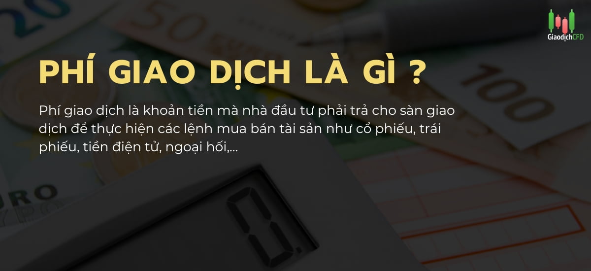 các loại phí của sàn giao dịch