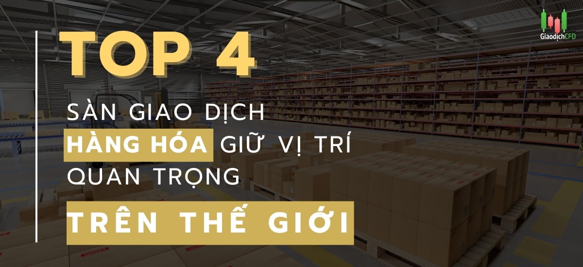 sàn giao dịch hàng hóa là gì