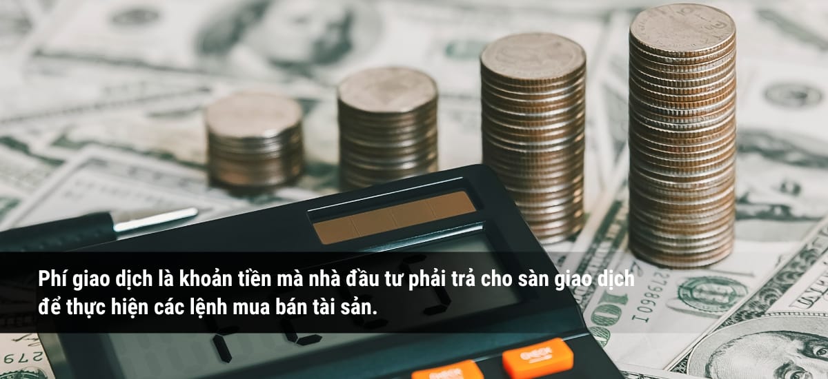 Phí giao dịch là gì?