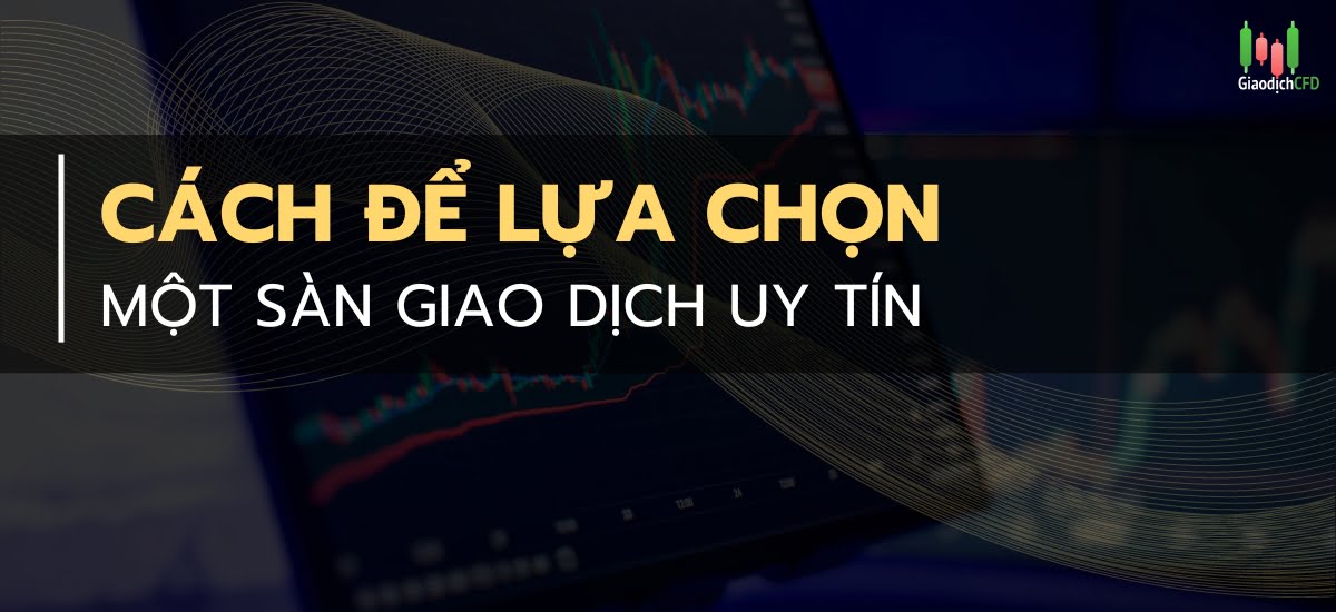 đánh giá dàn giao dịch uy tín