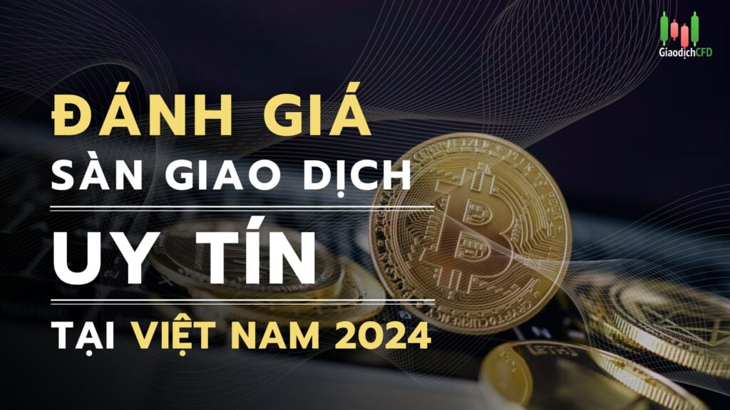 đánh giá dàn giao dịch uy tín