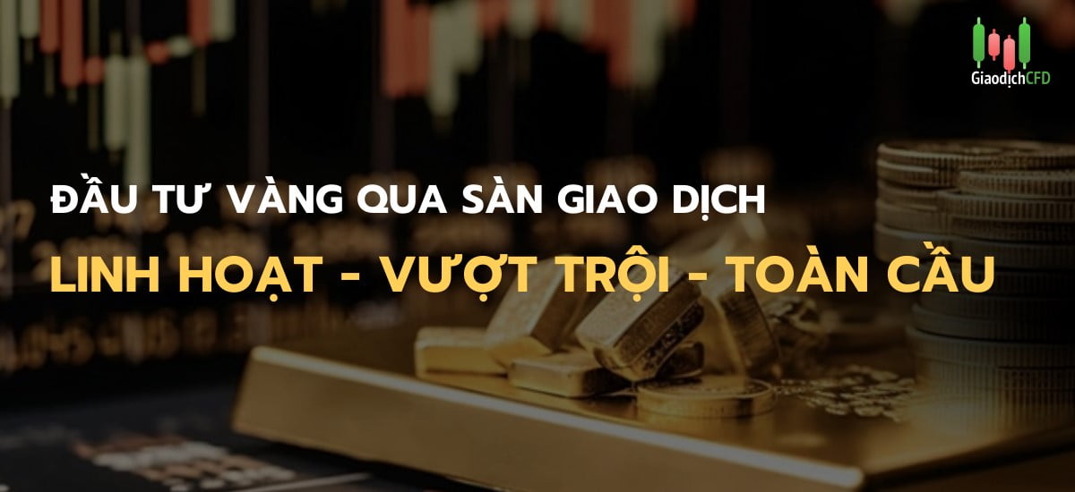 đầu tư vàng qua sàn giao dịch