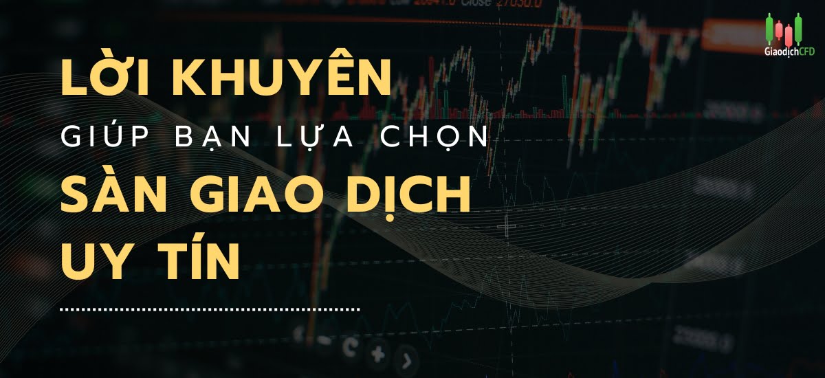 đánh giá dàn giao dịch uy tín