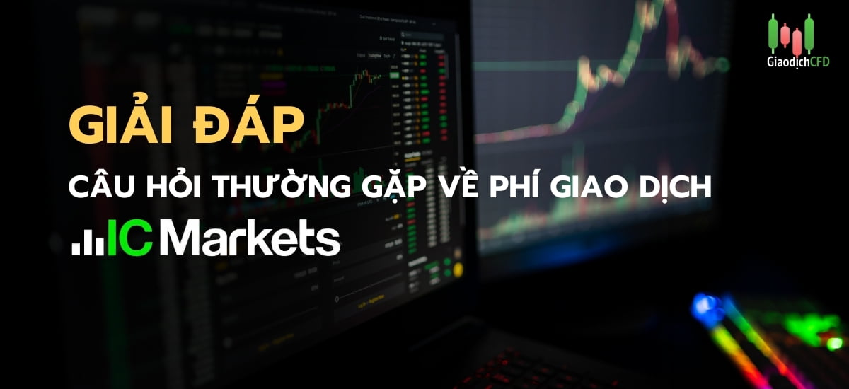 phí giao dịch sàn ICMarket