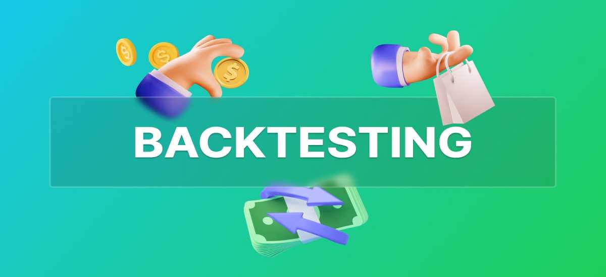 Backtesting giúp tối ưu hóa chiến lược, cải thiện hiệu suất giao dịch trong tương lai